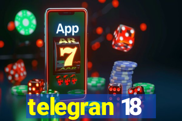 telegran 18